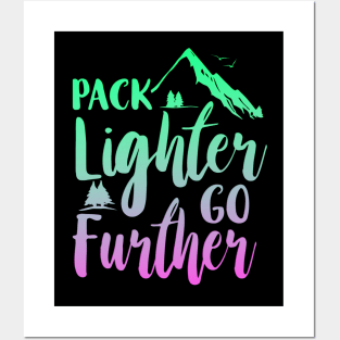 Pack Lighter Go Further Posters and Art